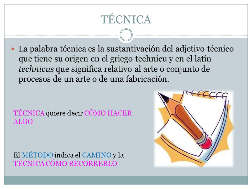 TÉCNICA