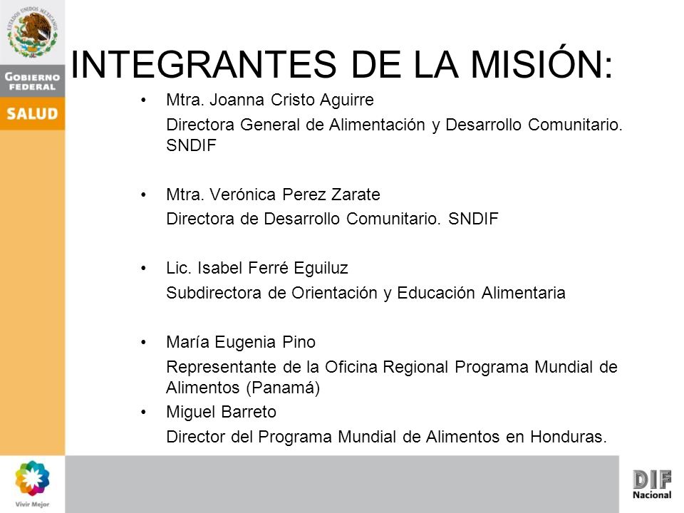 INTEGRANTES DE LA MISIÓN: