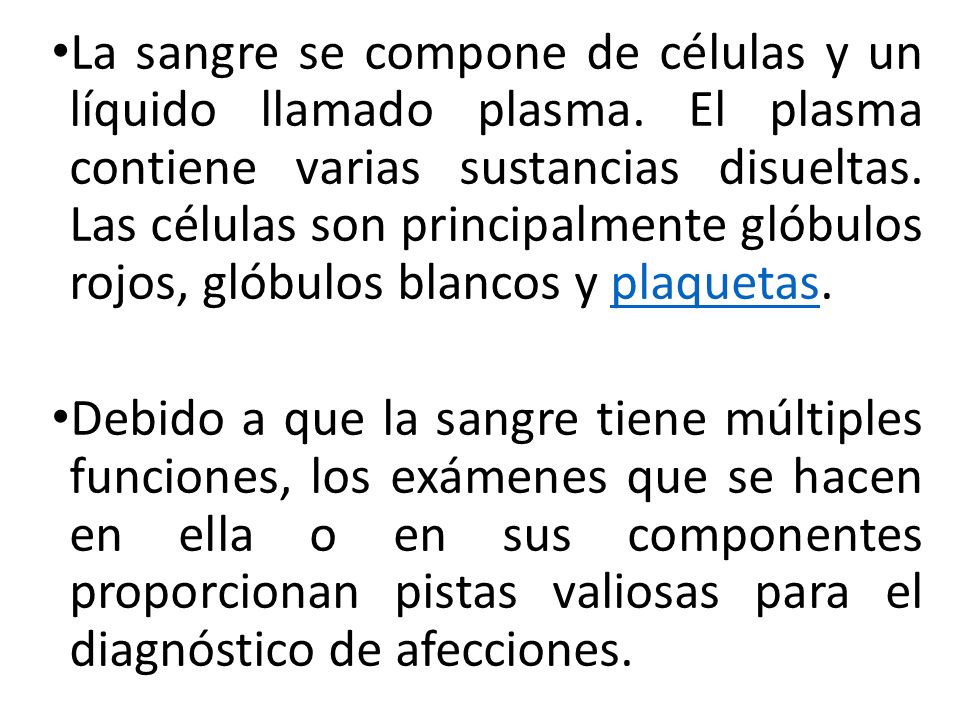 La sangre se compone de células y un líquido llamado plasma