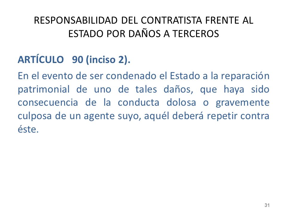 RESPONSABILIDAD DEL CONTRATISTA FRENTE AL ESTADO POR DAÑOS A TERCEROS