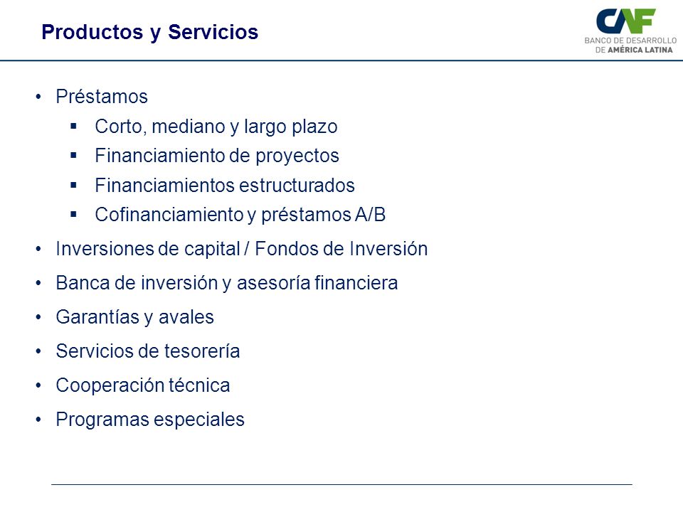 Productos y Servicios Préstamos Corto, mediano y largo plazo