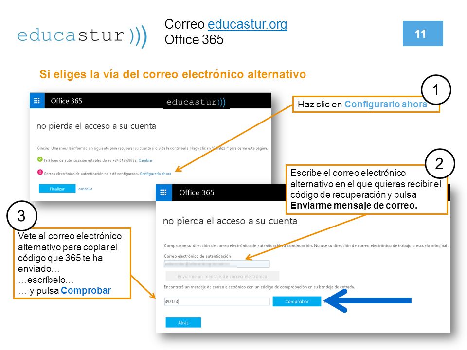 Si eliges la vía del correo electrónico alternativo
