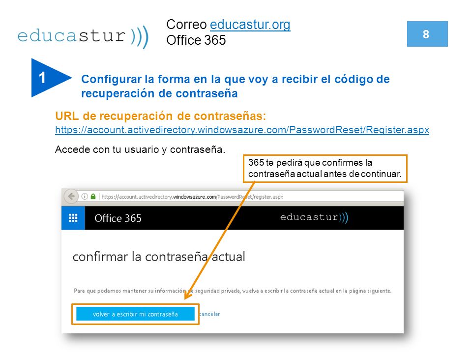8 1. Configurar la forma en la que voy a recibir el código de recuperación de contraseña. URL de recuperación de contraseñas: