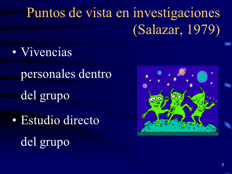 Puntos de vista en investigaciones (Salazar, 1979)