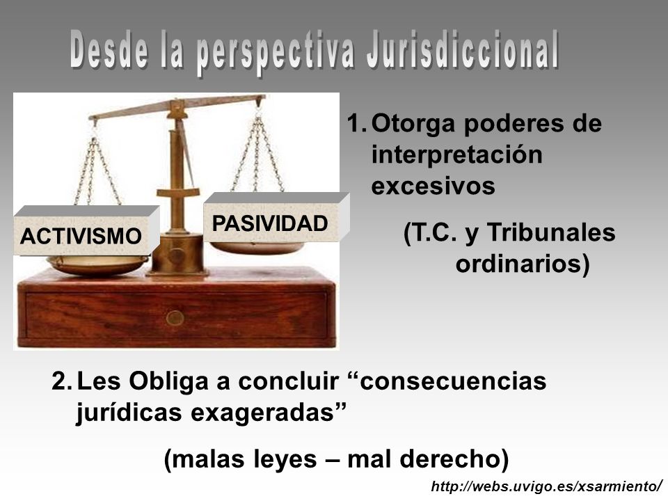 (T.C. y Tribunales ordinarios) (malas leyes – mal derecho)