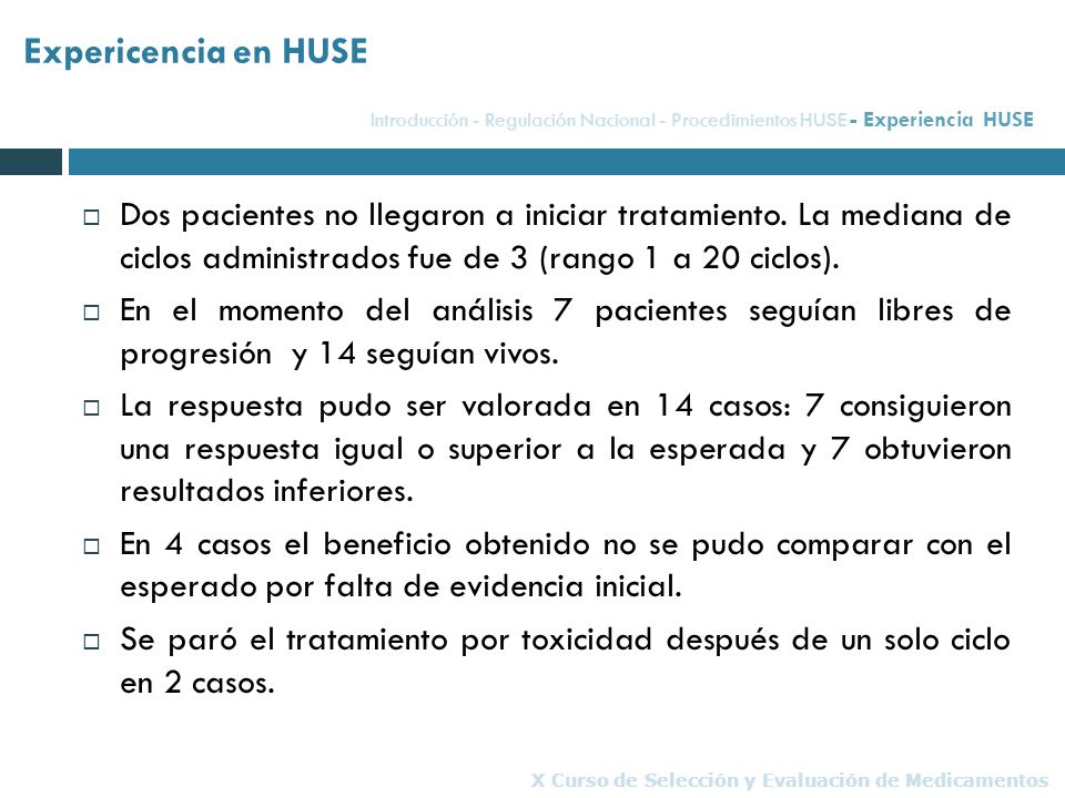 Expericencia en HUSE Introducción - Regulación Nacional - Procedimientos HUSE - Experiencia HUSE.