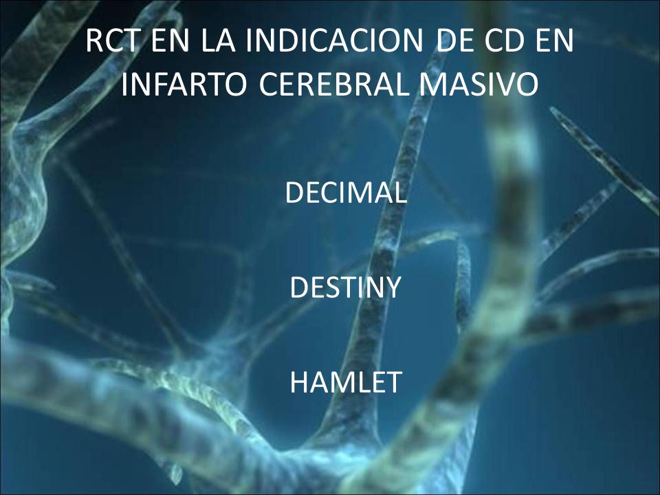 RCT EN LA INDICACION DE CD EN INFARTO CEREBRAL MASIVO