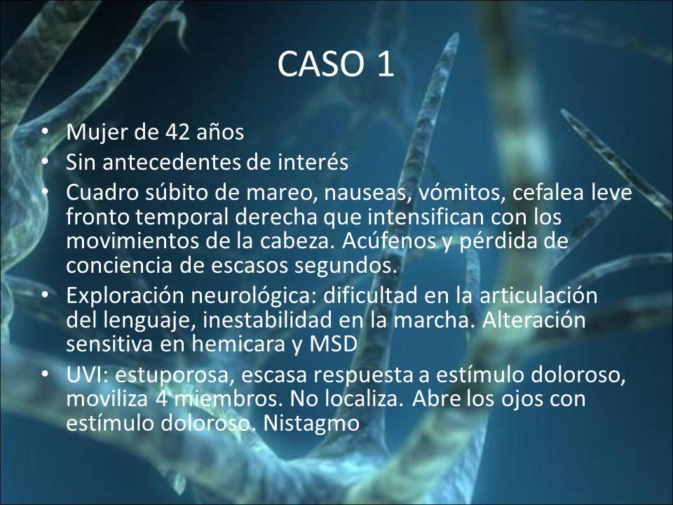 CASO 1 Mujer de 42 años Sin antecedentes de interés