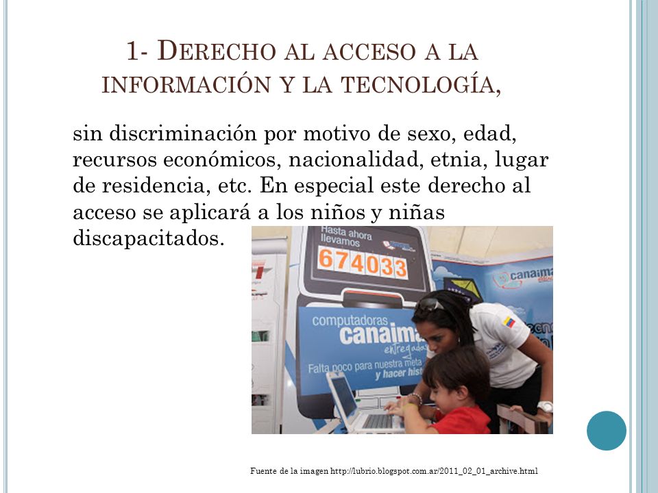 1- Derecho al acceso a la información y la tecnología,