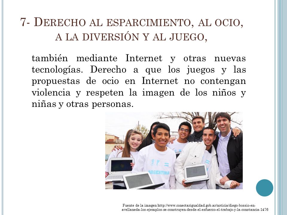 7- Derecho al esparcimiento, al ocio, a la diversión y al juego,