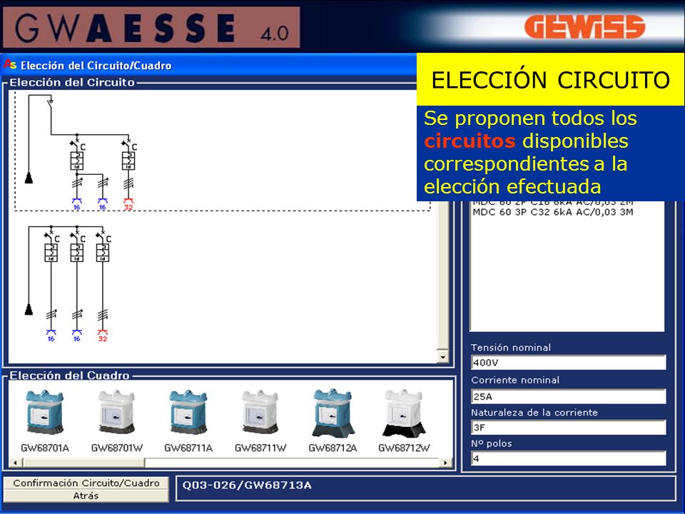 ELECCIÓN CIRCUITO Se proponen todos los circuitos disponibles correspondientes a la elección efectuada.