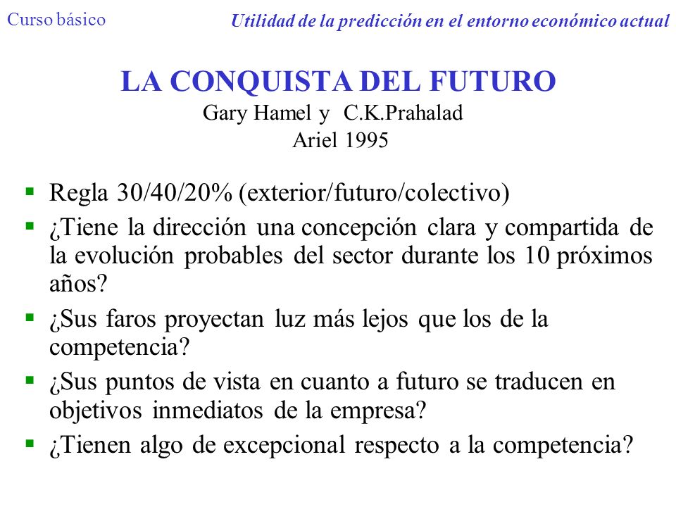 LA CONQUISTA DEL FUTURO Gary Hamel y C.K.Prahalad Ariel 1995