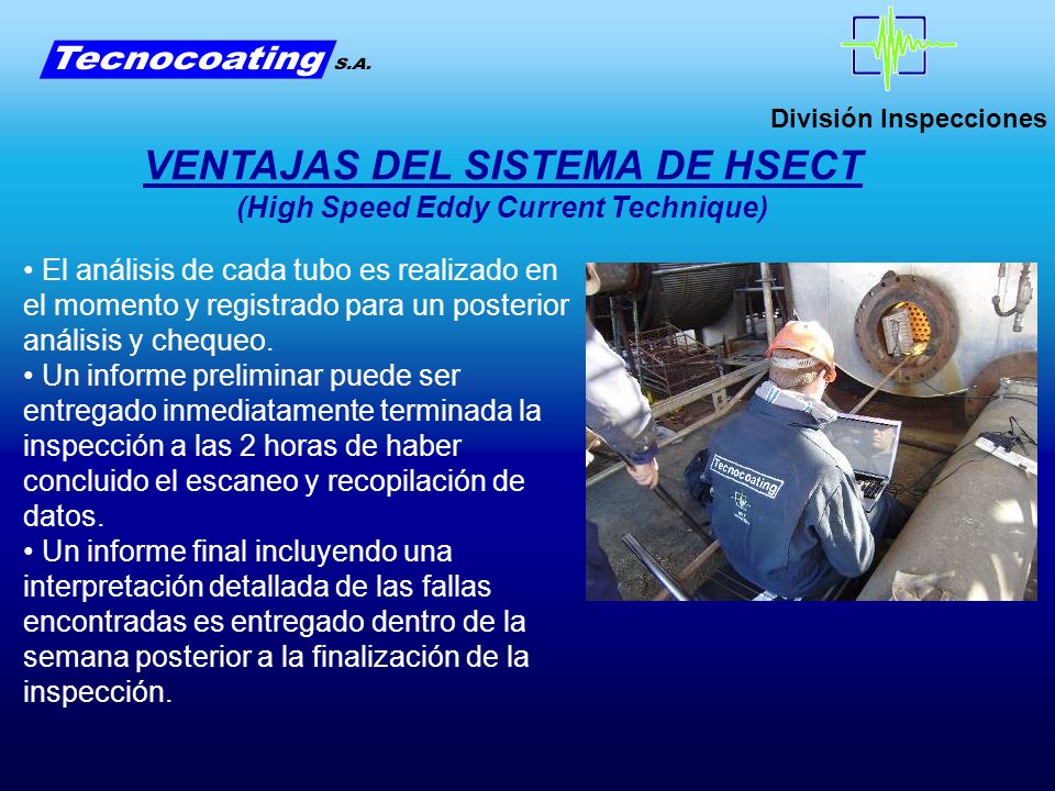 VENTAJAS DEL SISTEMA DE HSECT (High Speed Eddy Current Technique)