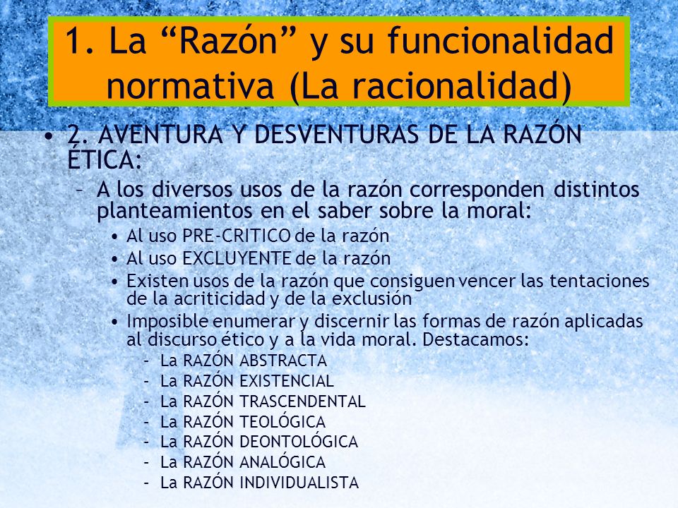 1. La Razón y su funcionalidad normativa (La racionalidad)