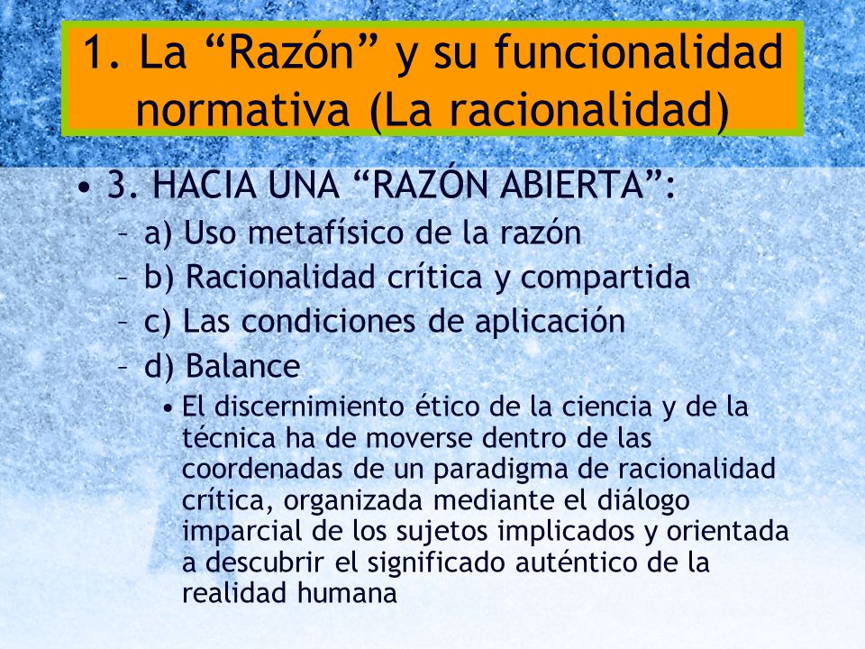 1. La Razón y su funcionalidad normativa (La racionalidad)