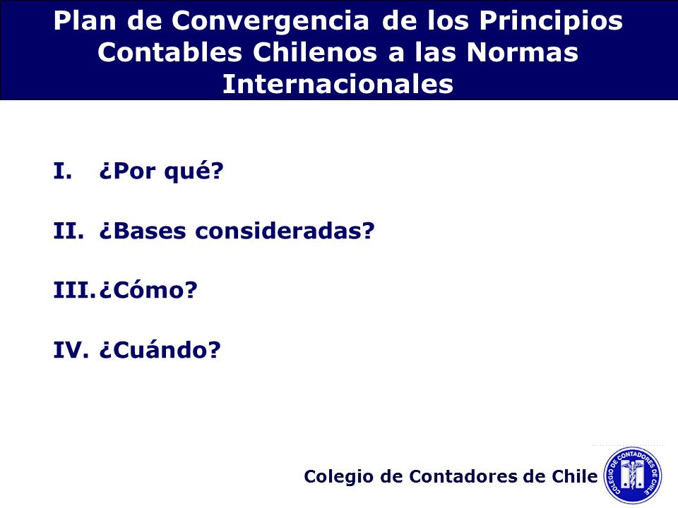 Plan de Convergencia de los Principios Contables Chilenos a las Normas Internacionales