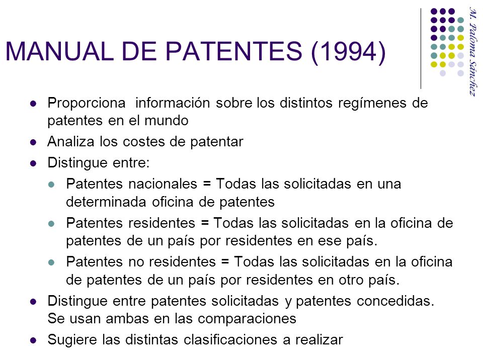 MANUAL DE PATENTES (1994) Proporciona información sobre los distintos regímenes de patentes en el mundo.
