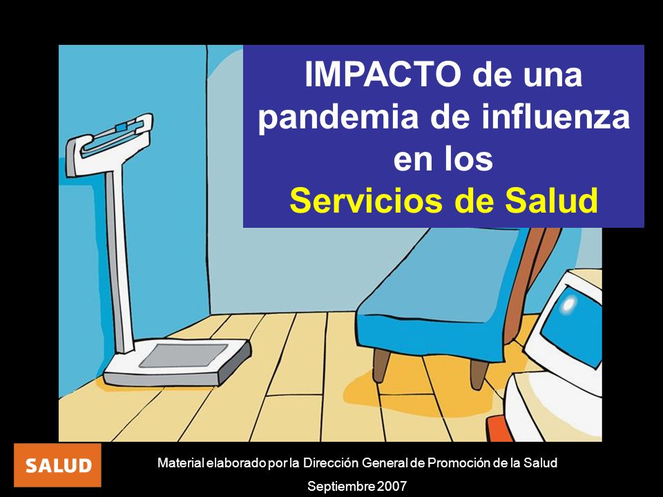 IMPACTO de una pandemia de influenza en los Servicios de Salud