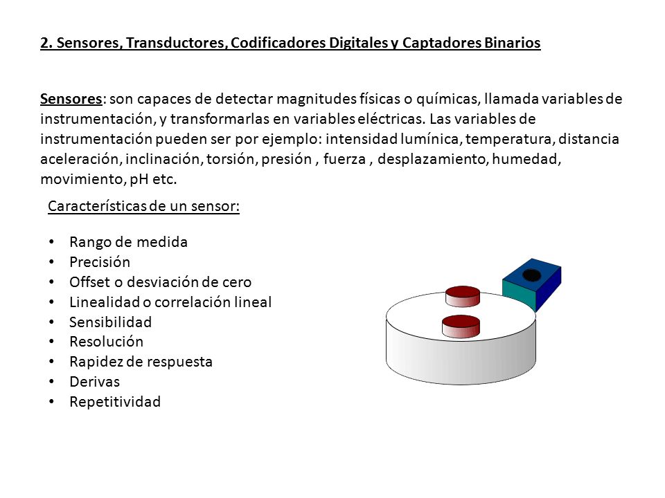 2. Sensores, Transductores, Codificadores Digitales y Captadores Binarios