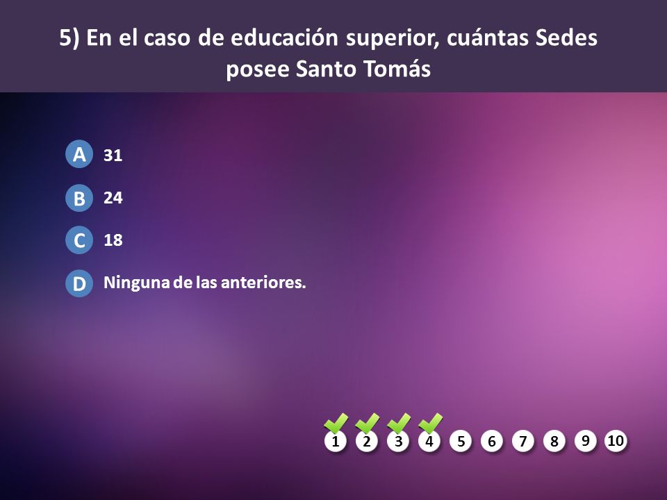 5) En el caso de educación superior, cuántas Sedes posee Santo Tomás