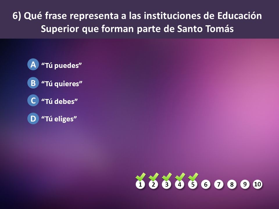 6) Qué frase representa a las instituciones de Educación Superior que forman parte de Santo Tomás
