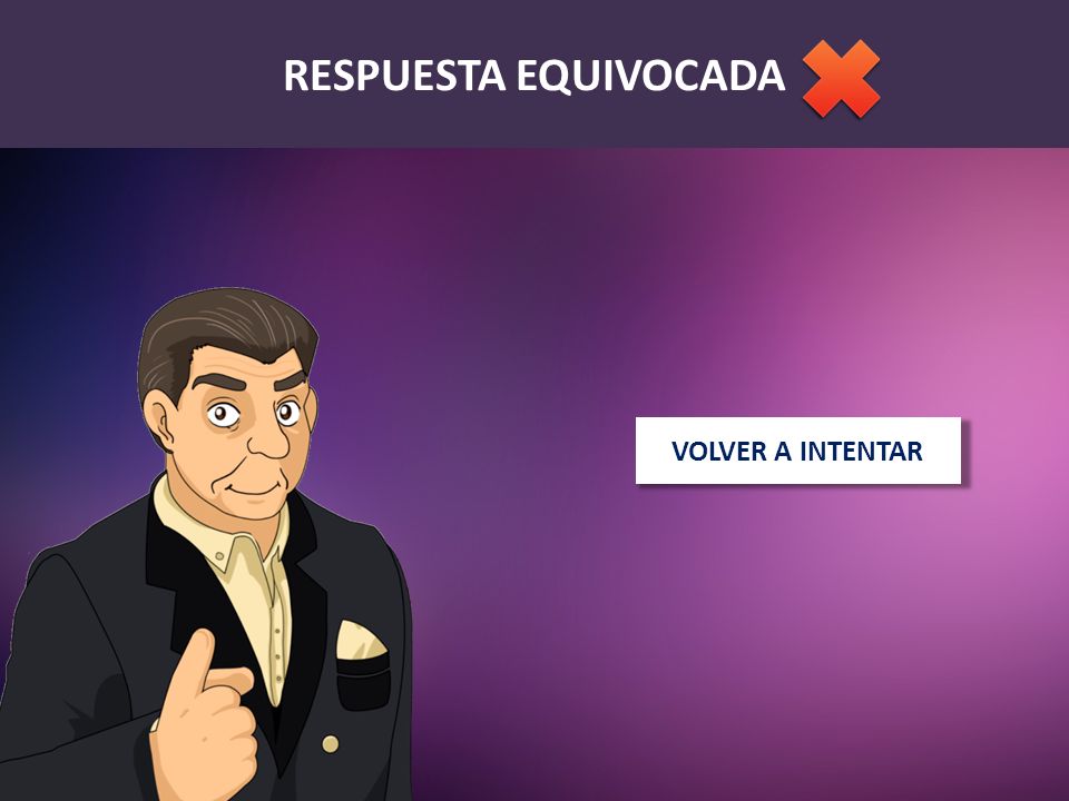 RESPUESTA EQUIVOCADA VOLVER A INTENTAR
