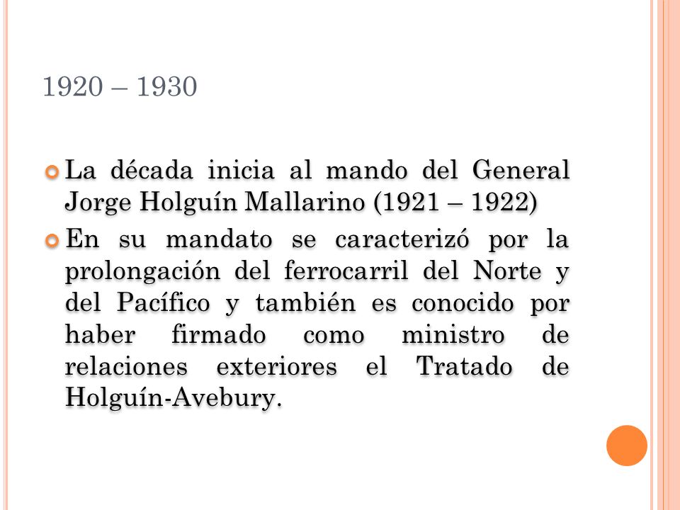 1920 – 1930 La década inicia al mando del General Jorge Holguín Mallarino (1921 – 1922)