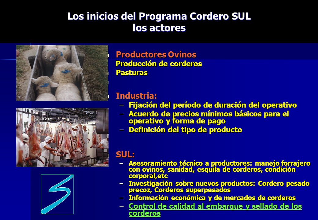 Los inicios del Programa Cordero SUL los actores