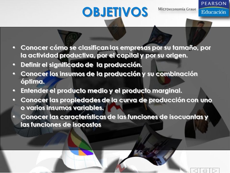 OBJETIVOS Conocer cómo se clasifican las empresas por su tamaño, por la actividad productiva, por el capital y por su origen.
