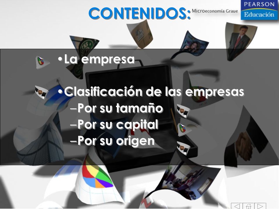 CONTENIDOS: La empresa Clasificación de las empresas Por su tamaño