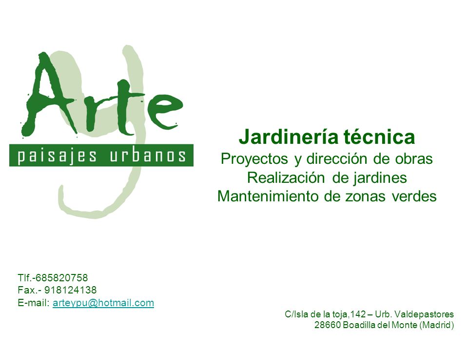 Jardinería técnica Proyectos y dirección de obras Realización de jardines Mantenimiento de zonas verdes