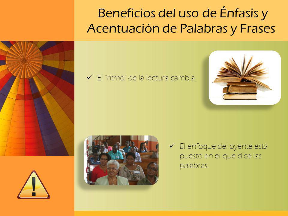 Beneficios del uso de Énfasis y Acentuación de Palabras y Frases