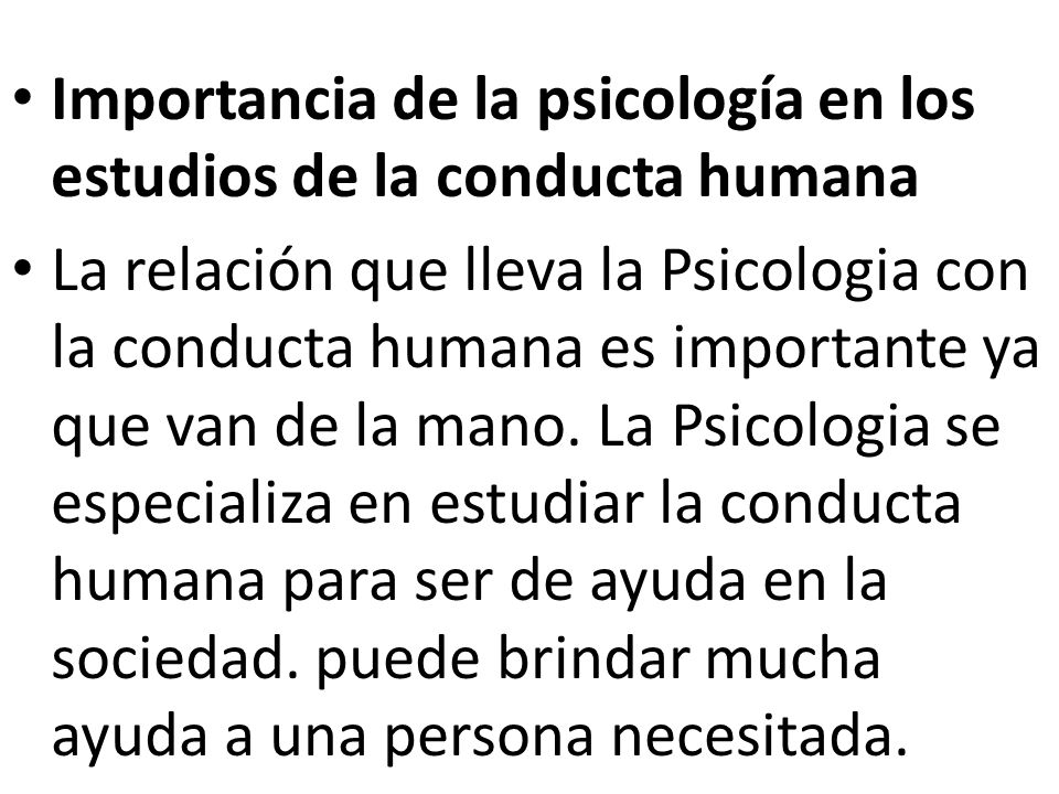 Importancia de la psicología en los estudios de la conducta humana