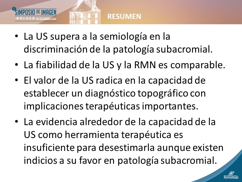 La fiabilidad de la US y la RMN es comparable.
