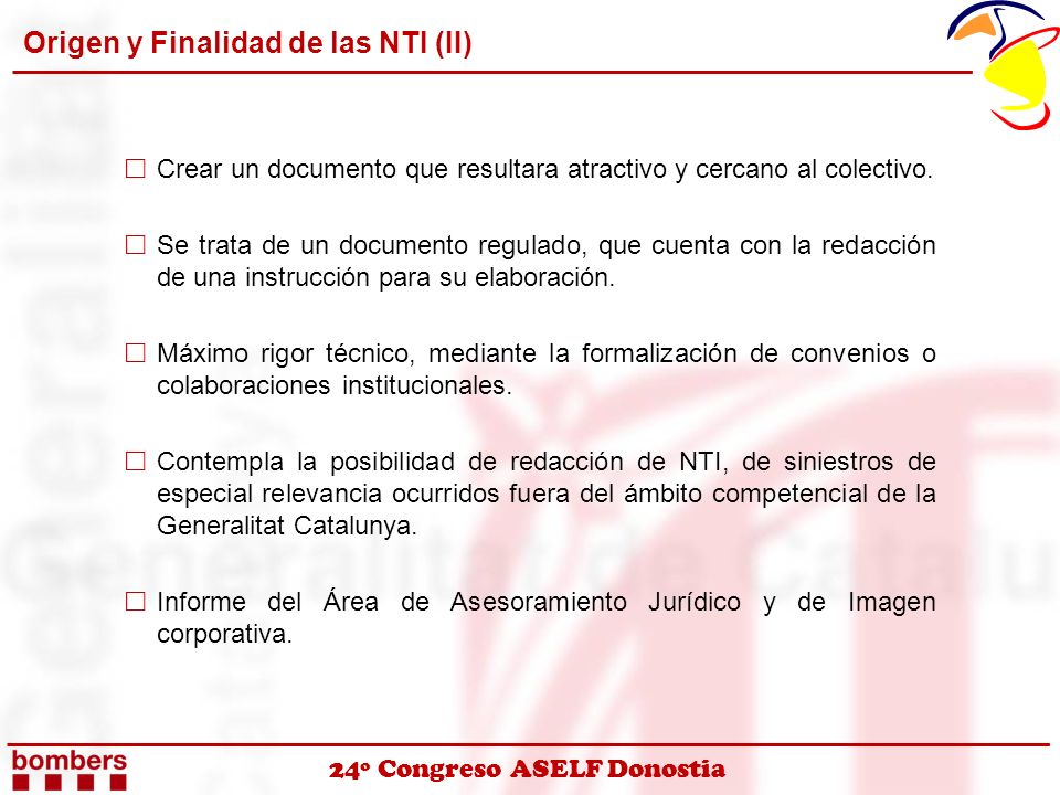 Origen y Finalidad de las NTI (II)