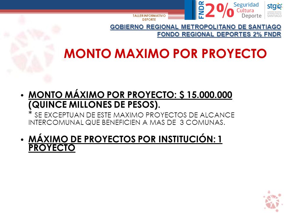 MONTO MAXIMO POR PROYECTO