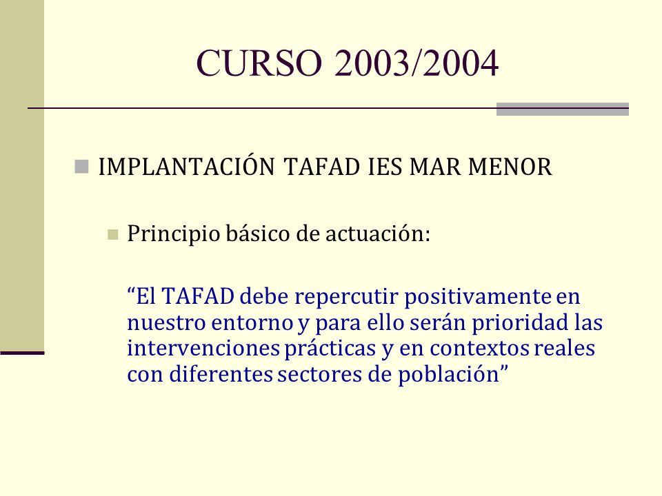 CURSO 2003/2004 IMPLANTACIÓN TAFAD IES MAR MENOR