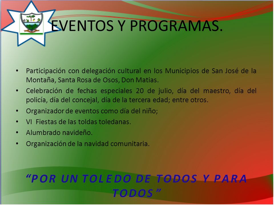 EVENTOS Y PROGRAMAS. Participación con delegación cultural en los Municipios de San José de la Montaña, Santa Rosa de Osos, Don Matias.