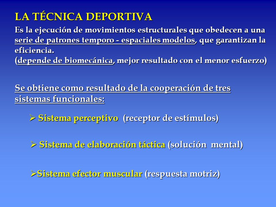 LA TÉCNICA DEPORTIVA Es la ejecución de movimientos estructurales que obedecen a una.