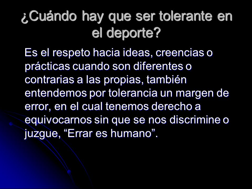 ¿Cuándo hay que ser tolerante en el deporte