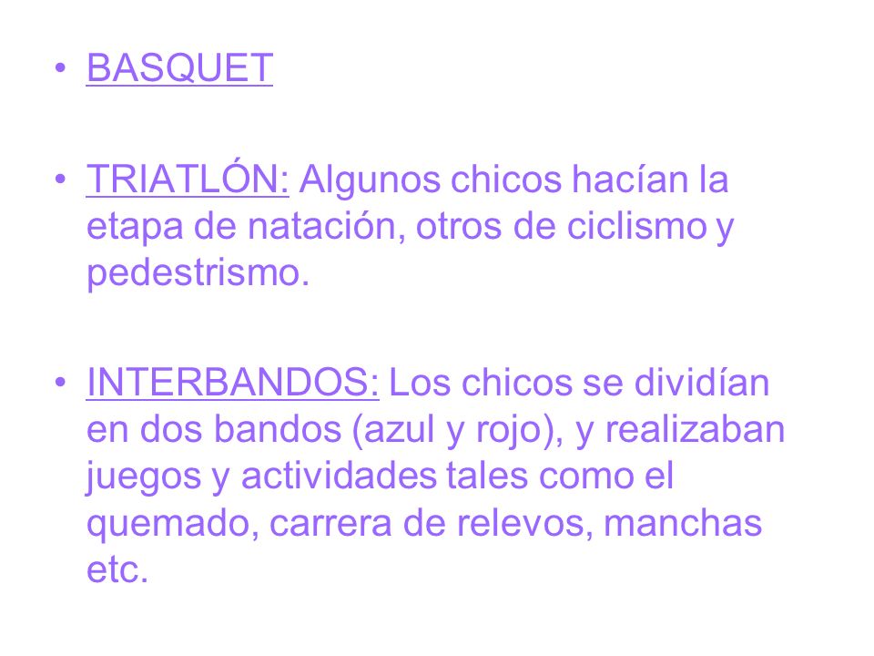 BASQUET TRIATLÓN: Algunos chicos hacían la etapa de natación, otros de ciclismo y pedestrismo.