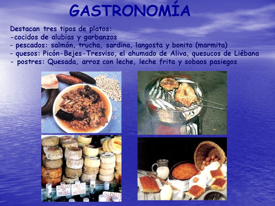 GASTRONOMÍA Destacan tres tipos de platos: