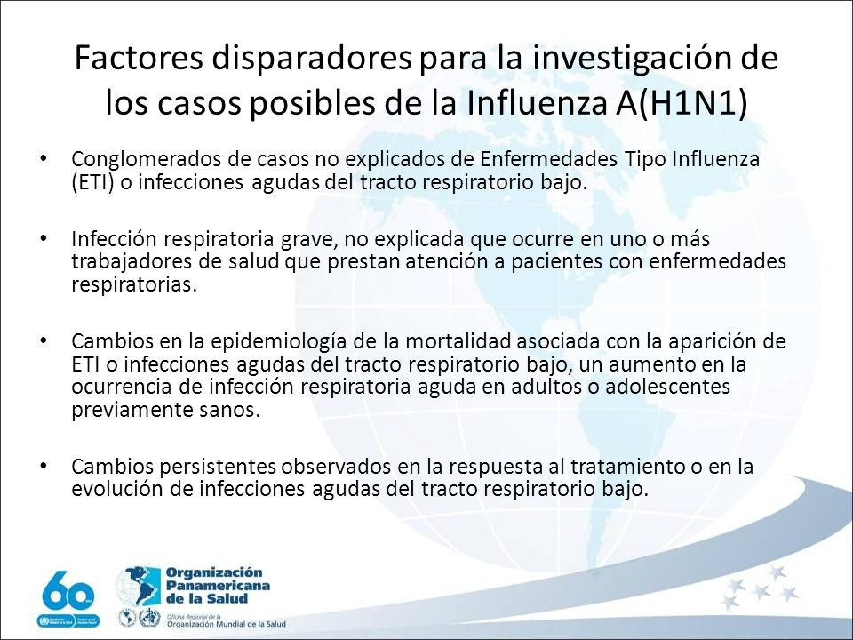 Factores disparadores para la investigación de los casos posibles de la Influenza A(H1N1)