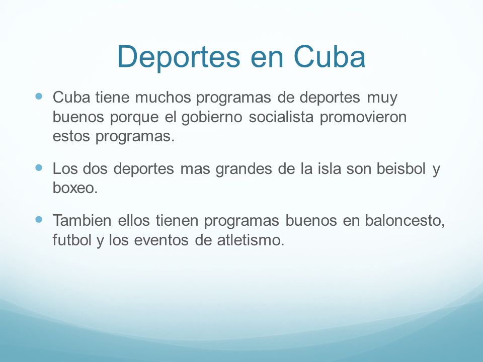 Deportes en Cuba Cuba tiene muchos programas de deportes muy buenos porque el gobierno socialista promovieron estos programas.