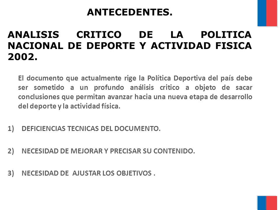 ANTECEDENTES. ANALISIS CRITICO DE LA POLITICA NACIONAL DE DEPORTE Y ACTIVIDAD FISICA 2002.