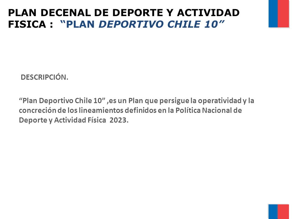 PLAN DECENAL DE DEPORTE Y ACTIVIDAD FISICA : PLAN DEPORTIVO CHILE 10