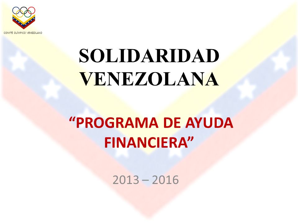 SOLIDARIDAD VENEZOLANA PROGRAMA DE AYUDA FINANCIERA