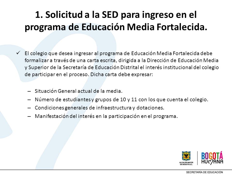 1. Solicitud a la SED para ingreso en el programa de Educación Media Fortalecida.
