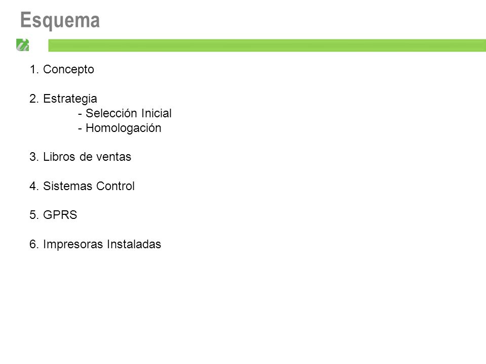 Esquema 1. Concepto 2. Estrategia - Selección Inicial - Homologación
