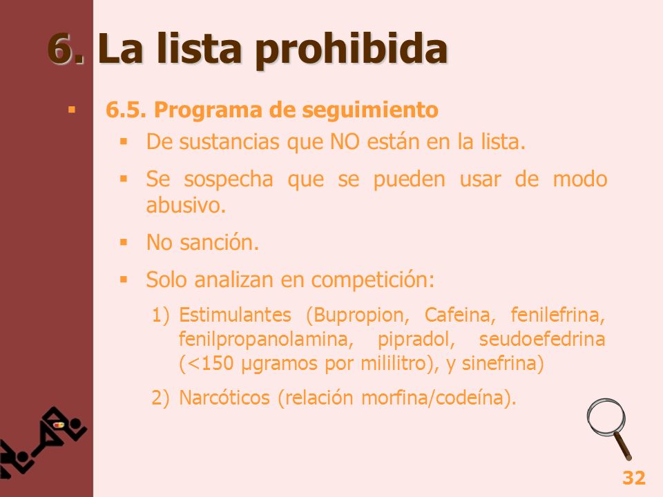 6. La lista prohibida 6.5. Programa de seguimiento